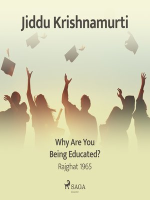 cover image of Why Are You Being Educated? &#8211; Rajghat 1965